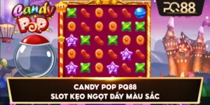 Candy Pop PQ88 – Slot kẹo ngọt đầy màu sắc